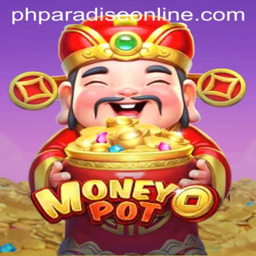 Exploring the Thrilling World of MoneyPot: Unveiling PHPARADISE